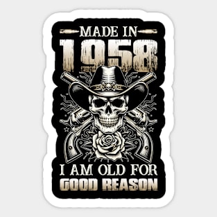 Made In 1958 I'm Old For Good Reason Sticker